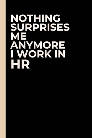 nothing suprises me anymore i work in hr sarcastic appreciation gift idea for hr professionals funny gag