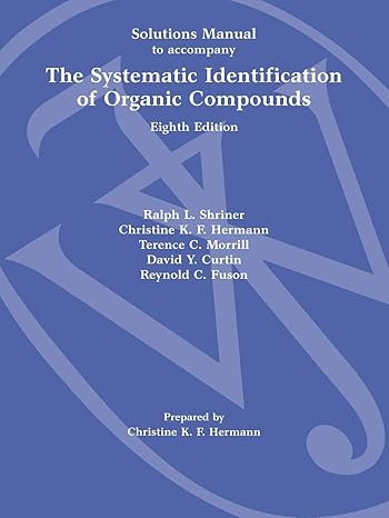 student solutions manual to accompany the systematic identification of organic compounds 8e 8th edition ralph