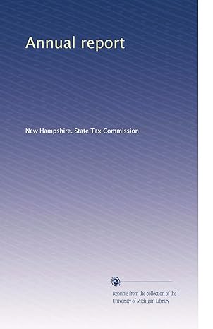 annual report 1st edition . new hampshire. state tax commission b0030zrouq