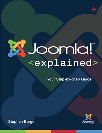 joomla explained your stepbystep guide 1st edition stephen burge 0321703782, 978-0321703781