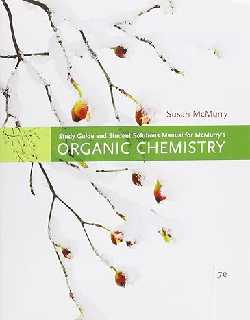 study guide with solutions manual for mcmurry s organic chemistry 7th 7th edition susan mcmurry 0495112682,