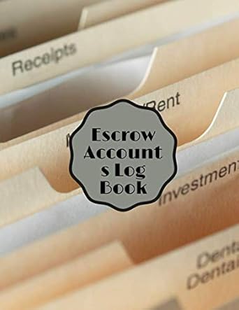 escrow accounts log book notebook pad journal log book diary for escrow professionals to keep record details
