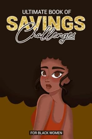ultimate book of savings challenges for black women $250 $500 $1000 $3000 5000$ 10000$ + and more money