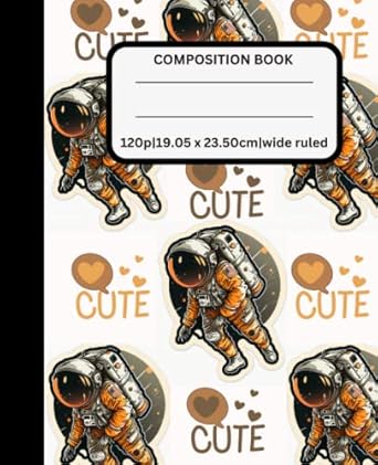exploring the cosmos a 19 05x23 5cm composition book with 120 pages featuring a design cover of astronaut