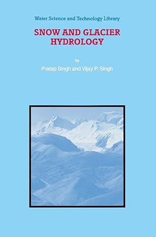 snow and glacier hydrology 1st edition p singh 9048156351, 978-9048156351
