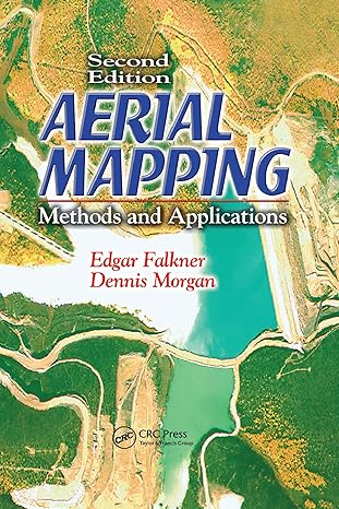 aerial mapping methods and applications second edition 2nd edition dennis morgan ,edgar falkner 0367578727,