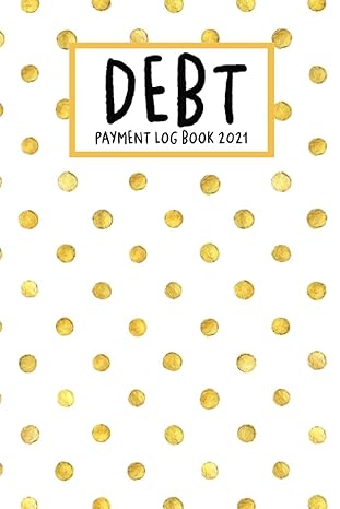 debt payment log book 2021 debt tracker planner money keeper log book debt payoff planner budgeting financial