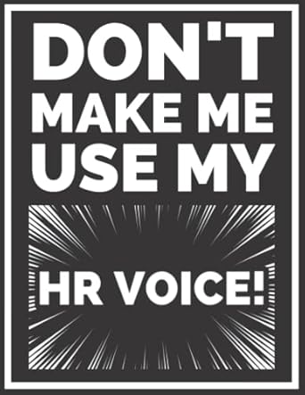 funny human resources journal hr notebook don t make me use my hr voice perfect interview notes keeper and