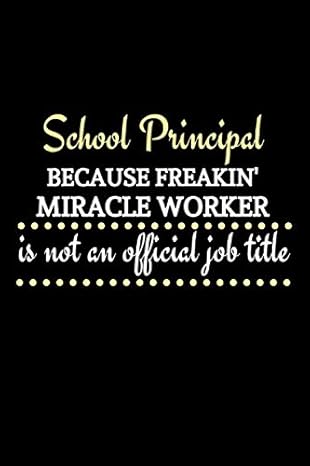 school principal because freakin miracle worker is not an official job title school principal gifts from