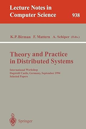 theory and practice in distributed systems international workshop dagstuhl castle germany september 5 9 1994