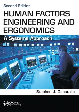 human factors engineering and ergonomics 2nd edition stephen j. guastello 1466560096, 978-1466560093