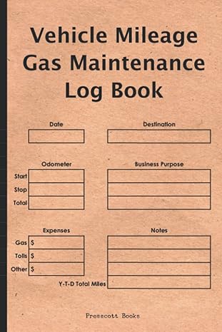 vehicle mileage gas maintenance log book total car miles journal 1st edition presscott books