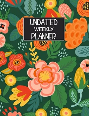 undated weekly planner floral undated planner daily weekly and monthly large 2022/2023/2024 for every week 52