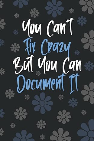 you can t fix crazy but you can document it funny office lined notebook journal for woman christmas gag gift