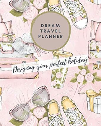 dream travel planner designing your perfect holiday travel consultant holiday search record book 1st edition
