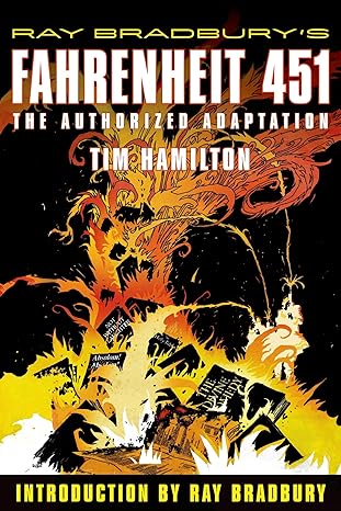 ray bradbury s fahrenheit 451 the authorized adaptation 1st edition tim hamilton ,ray bradbury 080905101x,