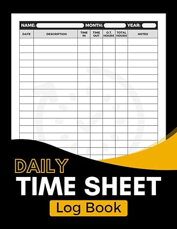 daily time sheet log book keep a detailed and simple record of your employee work hours including date