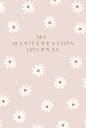 my manifestation journal 1st edition smallbiz gal b0clscgfzx