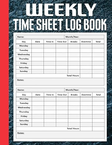 weekly time sheet log book employee hours book with breaks and overtime work hours log time sheet organizer