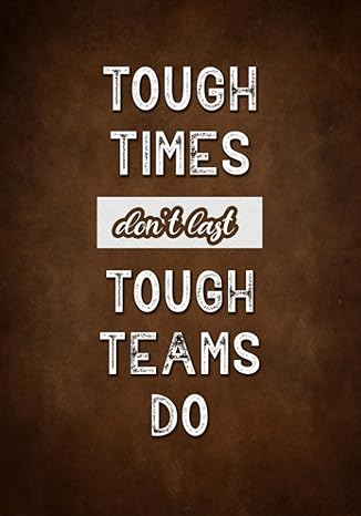 tough times don t last tough teams do appreciation gift for employees team members staff and coworkers lined