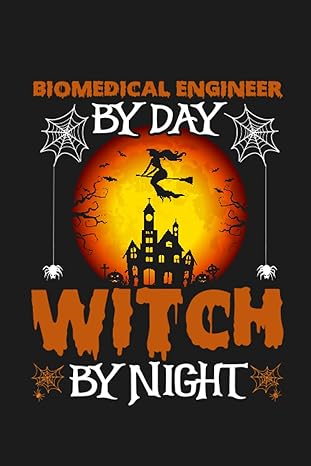 biomedical engineer by day witch by night biomedical engineer halloween appreciation gifts lined notebook /