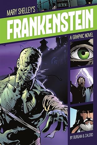 frankenstein 1st edition mary shelley ,dennis calero 1496500288, 978-1496500281
