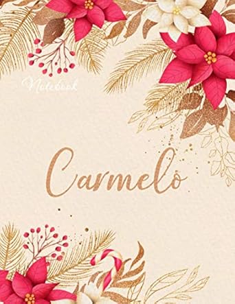 personalized writing notebook journal for carmelo name flowers color cover journal 21 59 x 27 94 cm over 110