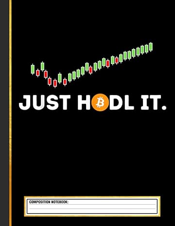 just hodl it funny crypto trader btc bitcoin investor composition notebook 1st edition crypto lover b0ck3xgc19