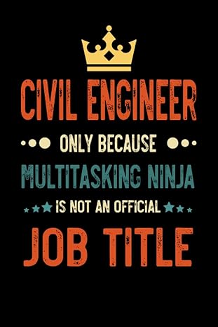civil engineer gifts civil engineer only because multitasking ninja is not an official job title funny civil