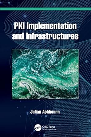 pki implementation and infrastructures 1st edition julian ashbourn 1032419830, 978-1032419831
