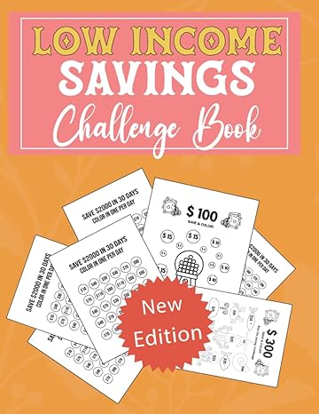 low income savings challenge book +55 unique one of a kind savings challenges from $50 $100 $500 $1000 and