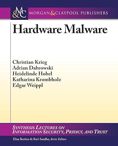 hardware malware 1st edition christian krieg ,adrian dabrowski ,heidelinde hobel ,katharina krombholz ,edgar