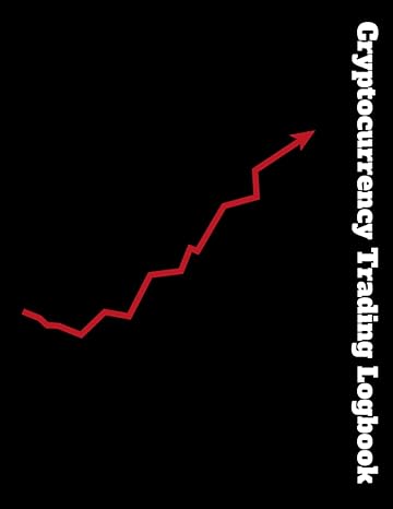 crypto trading logbook day trading journal/financial planner/record trades 1st edition xo journals b09v5nh953