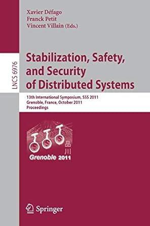 stabilization safety and security of distributed systems 13th international symposium sss 2011 grenoble