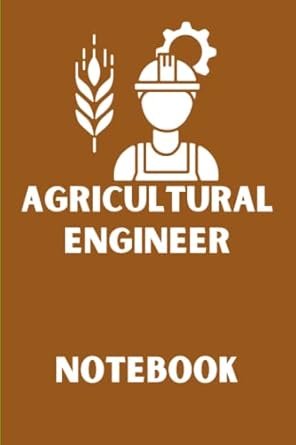 agricultural engineer notebook lined notebook 120 pages 6 x 9 matte finish cover 1st edition kruiden tuin