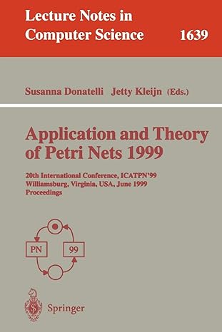 application and theory of petri nets 1999 20th international conference icatpn 99 williamsburg virginia usa