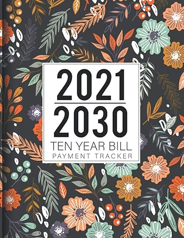 ten years bill payment tracker organized and track all your monthly bills throughout 10 years checklist and