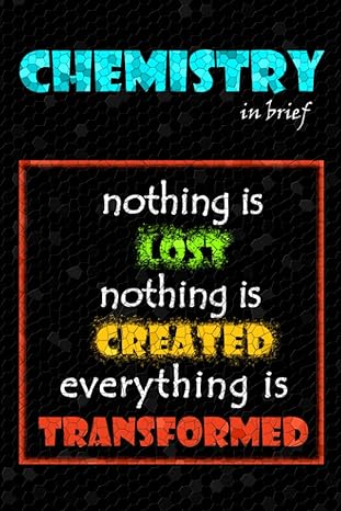 chemistry in breif notebook chemistry student notebook for college and high school / lesson summaries /