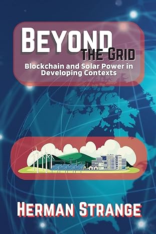 beyond the grid blockchain and solar power in developing contexts driving sustainable development in the
