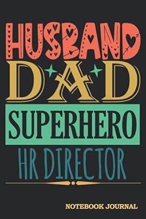 husband dad superhero hr director notebook journal cool gag gift for men coworkers guys for father s day
