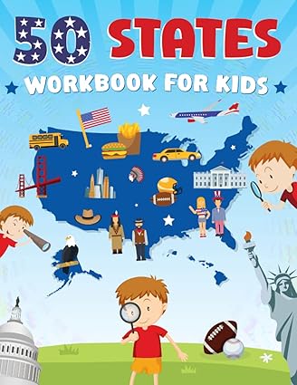 50 states workbook for kids fun and educational geography activity book about the amazing united states