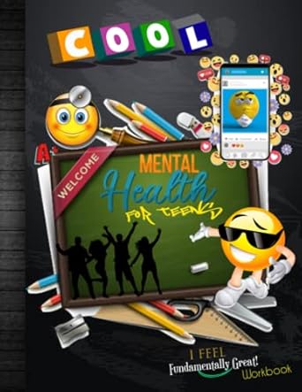 mental health for teens workbook homeschool curriculum life skills mental illness awareness anxiety grief