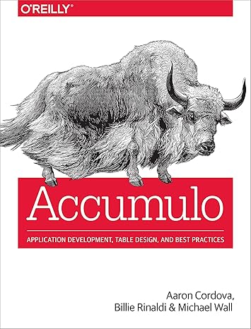 accumulo application development table design and best practices 1st edition aaron cordova ,billie rinaldi