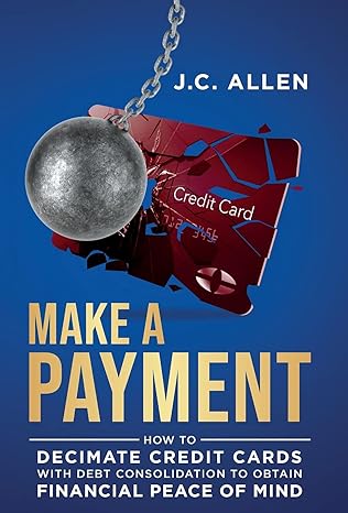 make a payment how to decimate credit cards with debt consolidation to obtain financial peace of mind 1st