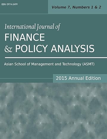 international journal of finance and policy analysis vol 7 nos 1 2 1st edition siddhartha sarkar 1627346007,