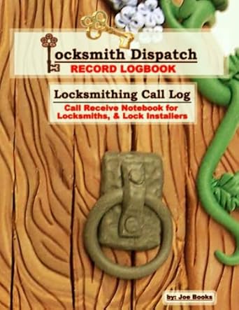 locksmith dispatch record logbook locksmithing call log call receive notebook for locksmiths and lock