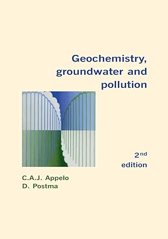 geochemistry groundwater and pollution 2nd edition c.a.j. appelo ,dieke postma 0415364280, 978-0415364287