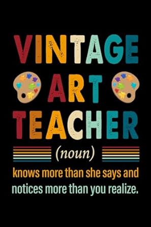 vintage art teacher appreciation gift for art teacher vintage art teacher notebook 6 9 120 pages 1st edition