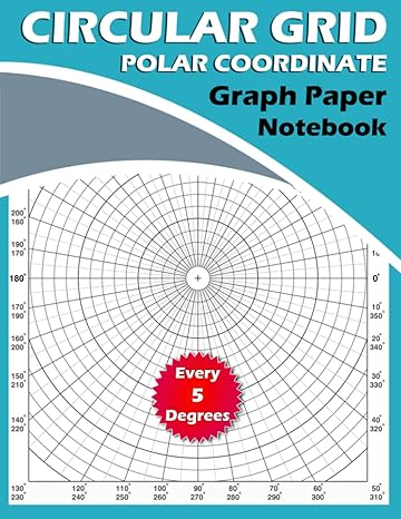 circular grid polar coordinate graph paper notebook every 5 degrees handbook sketchbook square sketchbook