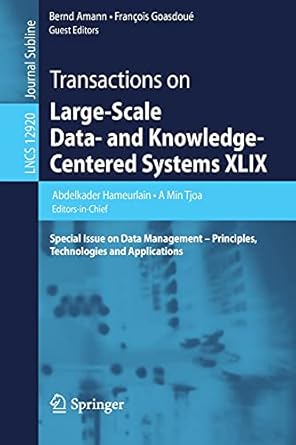 transactions on large scale data and knowledge centered systems xlix special issue on data management